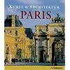 Kunst & Architektur: Paris