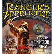 The Emperor of Nihon-Ja: Ranger's Apprentice, Book 10 | [John Flanagan]