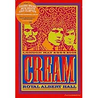 Cream - Royal Albert Hall - London May 2-3-5-6 2005 (2005)