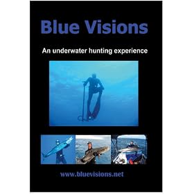 Blue Visions - An Underwater Hunting Experience DVD Spearfishing Spear Fishing Deep Sea Hunting Freedive Freediving Freediver Free Diver Fish Scuba Dive Diver Diving Authorized Dealer Full Warranty 100 Minutes