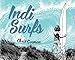 Indi Surfs