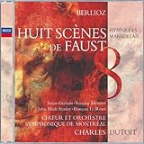 Berlioz: Huit Scènes de Faust