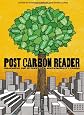 The Post Carbon Reader