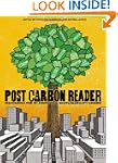 The Post Carbon Reader: Managing the...