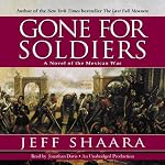 Gone for Soldiers | Jeff Shaara