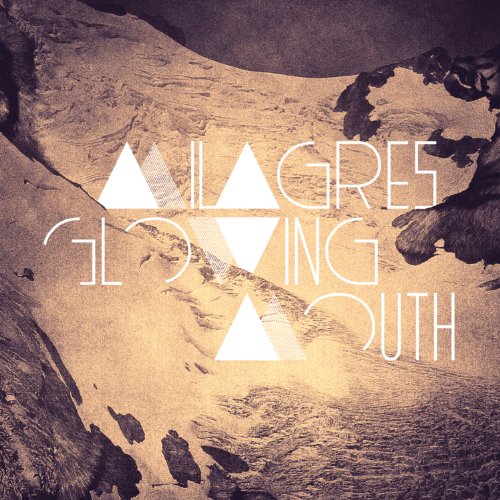 MILAGRES - Glowing Mouth - 33T