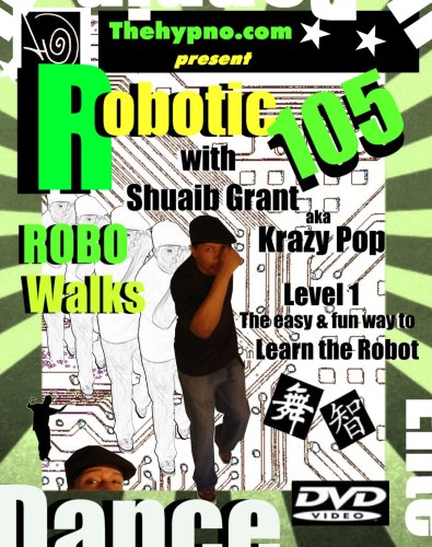 Robotic 105 - Robo Walks Learn how to do the Robot Training... by Dance Videos