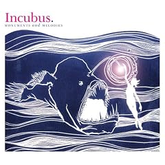 INCUBUS MONUMENTS AND MELODIES