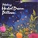 Making Herbal Dream Pillows : Secret Blends for Pleasant Dreams (The Spirit of Aromatherapy)