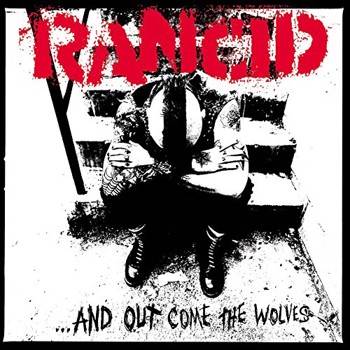 Rancid - ...and Out Come The Wolves (Limited Edition, 180 Gram Vinyl, Includes Download Card) - Zortam Music