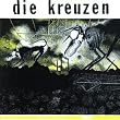 Die Kreuzen [Vinyl LP]