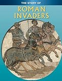 The story of Roman invaders