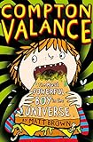 Compton Valance : the most powerful boy in the universe