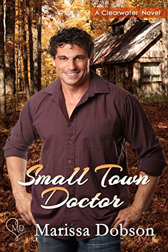 Small Town Doctor (Clearwater Book 9)