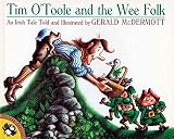 [(Tim O'Toole and the Wee Folk: An Irish Tale )] [Author: Gerald McDermott] [Jan-1995]