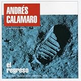 Letra de El Regreso, Andres Calamaro