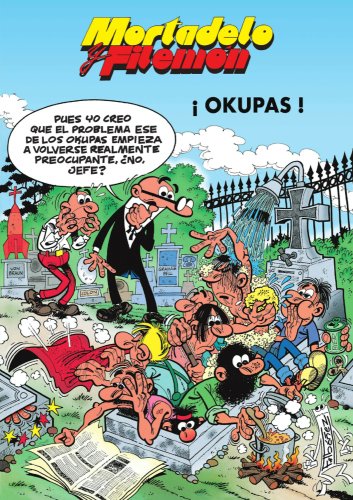 Mortadelo y Filemón. ¡Okupas! (Spanish Edition)