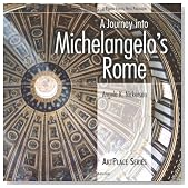 A Journey into Michelangelo's Rome (ArtPlace series)