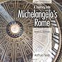 Journey into Michelangelo's Rome (ArtPlace) (ArtPlace Series)