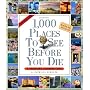1,000 Places to See Before You Die Picture-A-Day Calendar 2008 (A Picture-a-Day)