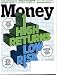 Money June 2010 High Returns Low Risk, Stocks - Best Moves to Make Now, Get More Yield on Your Cash, Avoid the Next Bond Bubble, How to Succeed In a New Career, Get a Better Rate on Your Mortgage, Clip Your Dental Costs, Cut Your Cell Phone Bill