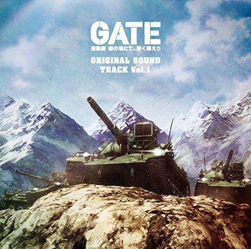 TVアニメ「GATE(ゲート) 自衛隊 彼の地にて、斯く戦えり」オリジナル・サウンドトラック 藤澤慶昌