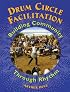 Drum Circle Facilitation: Building Community Through Rhythm