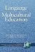 Book Language in Multicultural Education (Research in Multicultural Education and International Perspectives) (Research in Multicultural Education and Inte