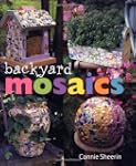 Backyard Mosaics