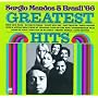 The Greatest Hits Of Sergio Mendes And Brasil '66