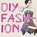 DIY Fashion: Customize and Personlize