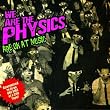 We Are the Physics