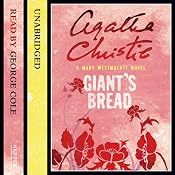 Giant's Bread: A Mary Westmacott Novel | [Mary Westmacott]