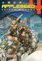 Appleseed Volume 4: The Promethean Balance (3rd Edition) (v. 4)