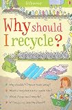 Why Should I Recycle? (Why Should I?)