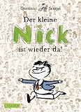 Produkt-Bild: Der kleine Nick ist wieder da!: F&uuml;nfundvierzig prima Geschichten vom kleinen Nick und seinen Freunden