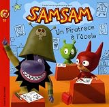 SamSam, Tome 13 : Un piratroce à l école !