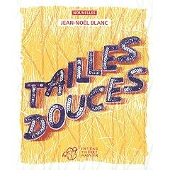 Tailles douces : Nouvelles