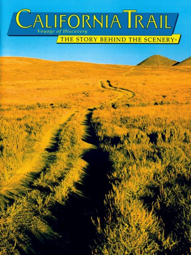 California Trail: Voyage of Discovery :The Story Behind the Scenery