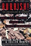 Rubbish!: The Archaeology of Garbage