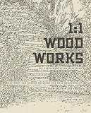 1:1 Wood Works: Ein experimenteller Massivbau - Akos Morav&aacute;nsky, Andrea Deplazes