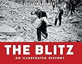 The Blitz : an illustrated history