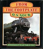 From the footplate : reminiscences of the last years of steam