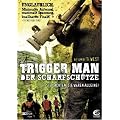 Trigger Man - Der Scharfsch�tze