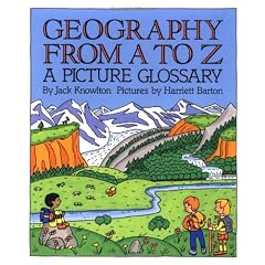 Geography from A to Z: A Picture Glossary