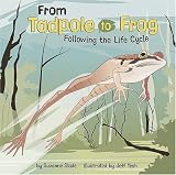From Tadpole to Frog: Following the Life Cycle (Amazing Science: Life Cycles) by Suzanne Slade (2008-09-01)