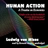 Human Action: A Treatise on Economics