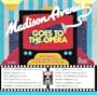 Madison Avenue Goes to Opera