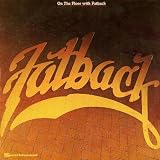On the Floor With Fatback
