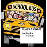 WHAT'S A BULLY?